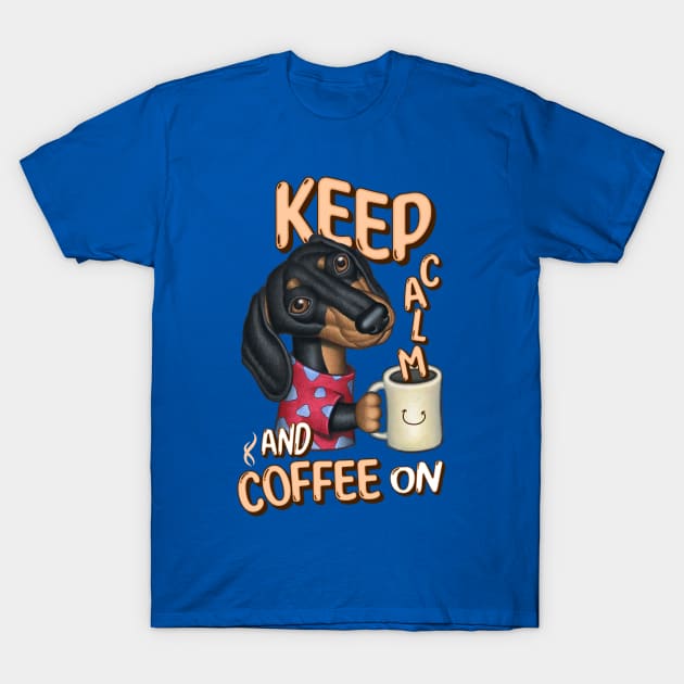 Funny and cute Doxie Dachshund fur baby dog keep calm with coffee T-Shirt by Danny Gordon Art